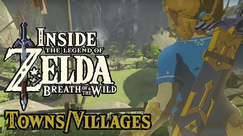 towns in breath of the wild|Inside Zelda Breath of the Wild .